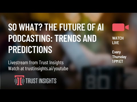 So What? The Future of AI Podcasting: Trends and Predictions