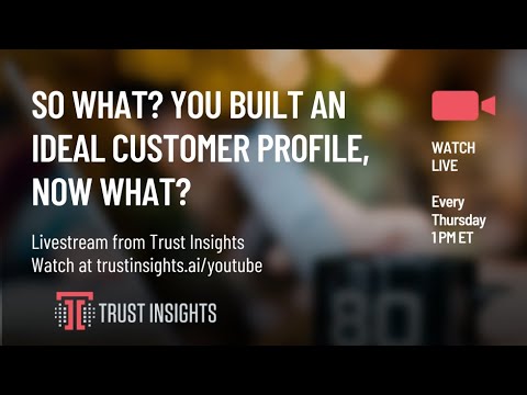 So What? You Built an Ideal Customer Profile, Now What?