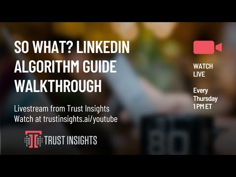 So What? LinkedIn Algorithm Guide Walkthrough