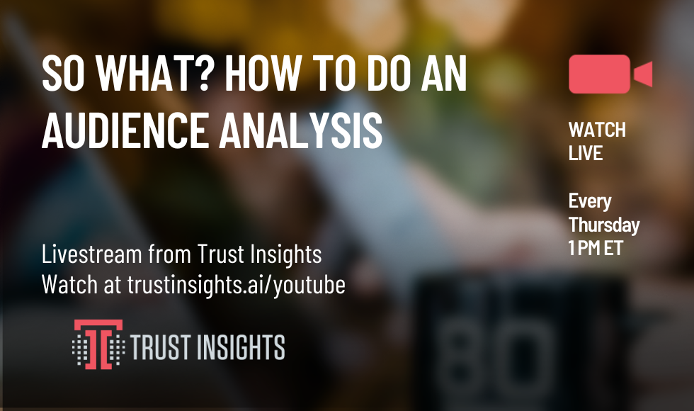 So What How to do an audience analysis