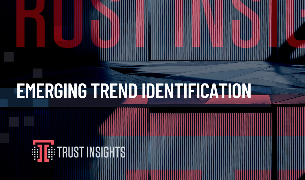 Emerging Trend Identification