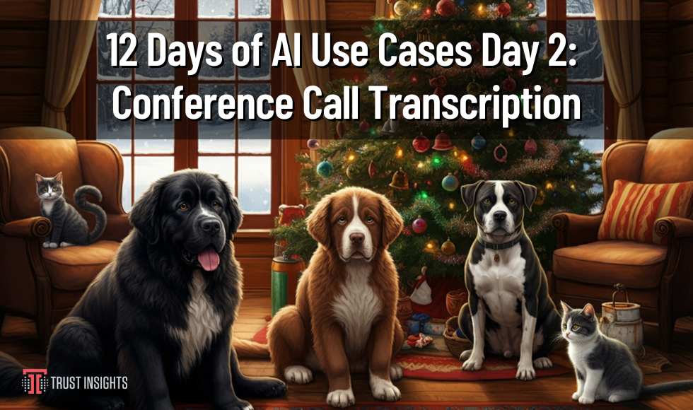 12 Days of AI Use Cases Day 2: Conference Call Transcription for Business Value