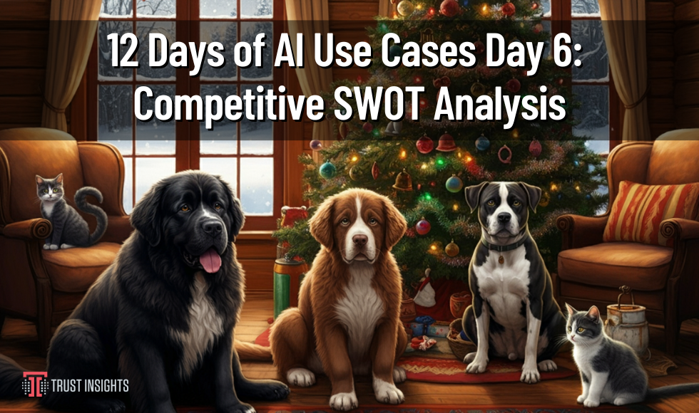 12 Days of AI Use Cases Day 6 Competitive SWOT Analysis