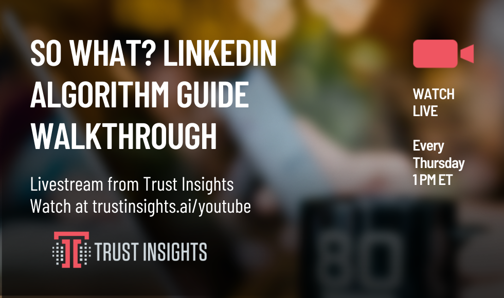 So What LinkedIn Algorithm Guide Walkthrough